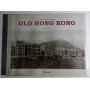 Old Hong Kong [Lingua Inglese]