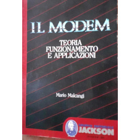 Il modem. Teoria funzionamento e applicazioni