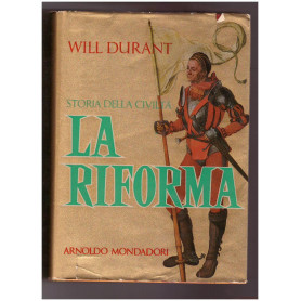 STORIA DELLA CIVILTA' LA RIFORMA 1300-1564