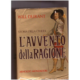 STORIA DELLA CIVILTA' L'AVVENTO DELLA RAGIONE