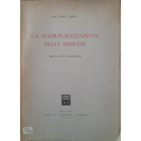 La nazionalizzazione delle imprese. Brevi note economiche