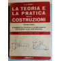 La teoria e la pratica nelle costruzioni