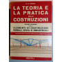 La teoria e la pratica nelle costruzioni