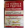 La teoria e la pratica nelle costruzioni