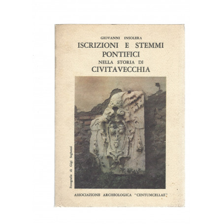 ISCRIZIONI E STEMMI PONTIFICI NELLA STORIA DI CIVITAVECCHIA