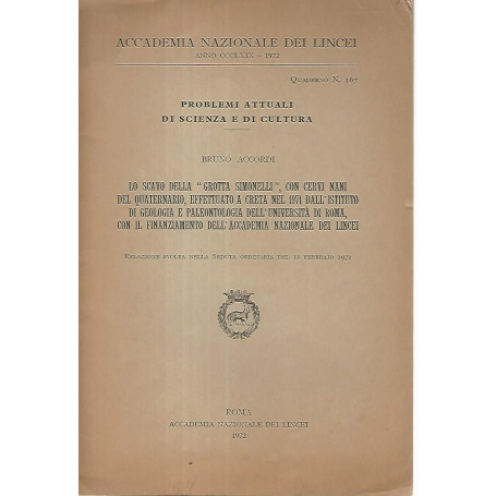 Lo scavo della Grotta Simonelli  con cervi nani del quaternario effettuato a Creta nel 1971 dall'istituto di geologia e paleonto
