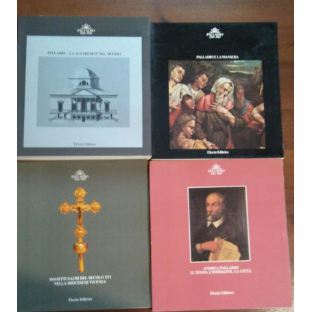 Testimonianze veneziane di interesse palladiano. Catalogo della mostra documentaria del 28 giugno - 28 settembre 1980  in occasi