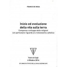 Inizio ed evoluzione della vita sulla terra. Comparsa e sviluppo delle religioni con particolare riguardo al cristianesimo catto