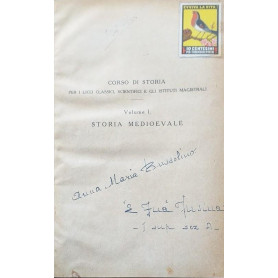 Corso di Storia per i licei classici  scientifici e gli istituti magistrali. Edizione interamente rifatta secondo i programmi mi