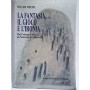 La fantasia  il gioco e l'ironia. Dal Principe Felice al Fantasma di Canterville. Per la Scuola media (Narrativa Atlas per la sc