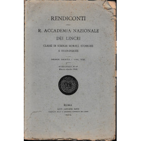 Rendiconti della R. Accademia dei Lincei. Classe di scienze morali  storiche e filologiche  serie sesta- vol. VII  fasc. 3°