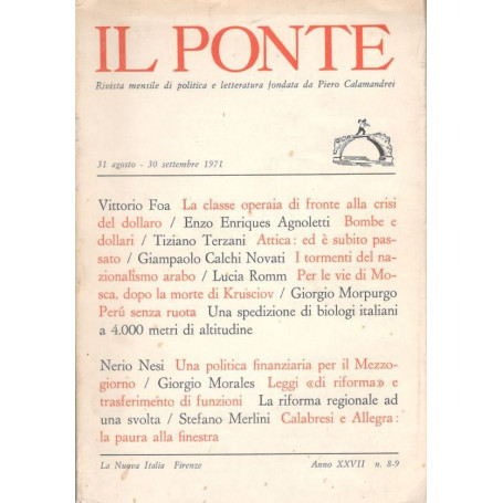 Il Ponte. Rivista mensile di politica e letteratura fondata da Piero Calamandrei  31 agosto - 30 settembre 1971  anno XXVII n.8-