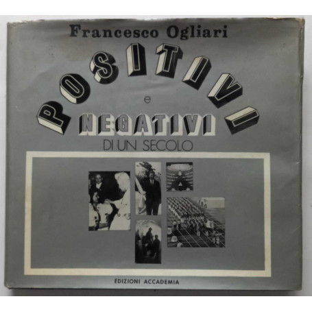 Positivi e negativi di un secolo