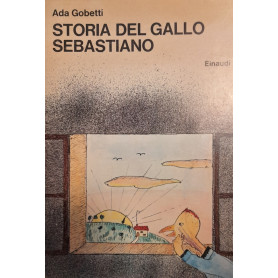Storia del gallo Sebastiano