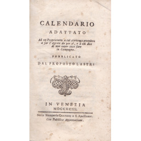 Calendario adattato Ad un Proprietario a cui convenga attendere a far l'Agente da per sé  e a chi dice di non saper cosa fare in