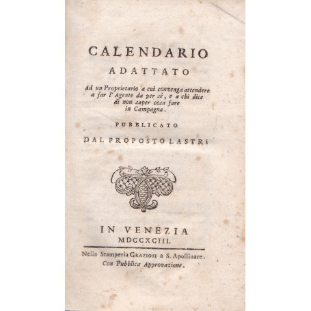 Calendario adattato Ad un Proprietario a cui convenga attendere a far l'Agente da per sé  e a chi dice di non saper cosa fare in