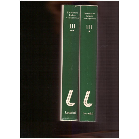 LETTERATURA ITALIANA CONTEMPORANEA VOLL. III/1- III/2