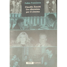 Claudio Zanchi - un riformista per il cinema