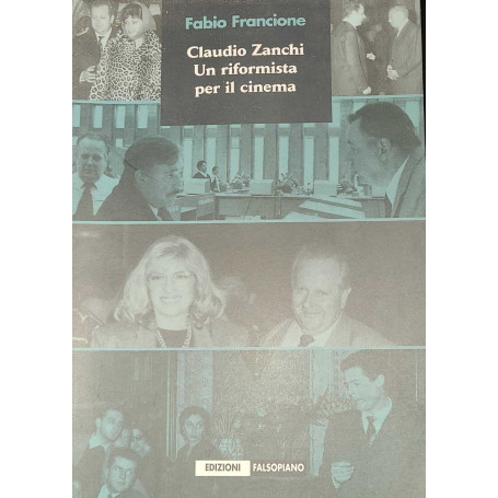Claudio Zanchi - un riformista per il cinema