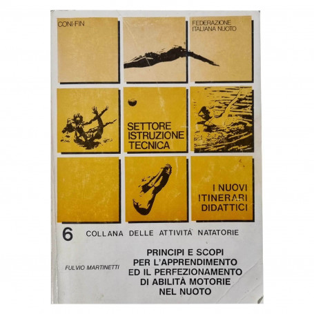 Principi e scopi per l'apprendimento ed il perfezionamento di abilita' motorie nel nuoto