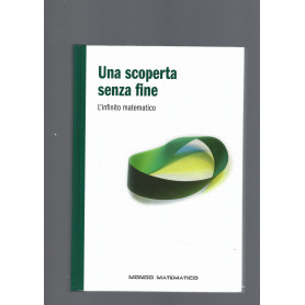 UNA SCOPERTA SENZA FINE. L' INFINITO MATEMATICO