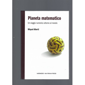 PIANETA MATEMATICO. UN VIAGGIO NUMERICO ATTORNO EL MONDO