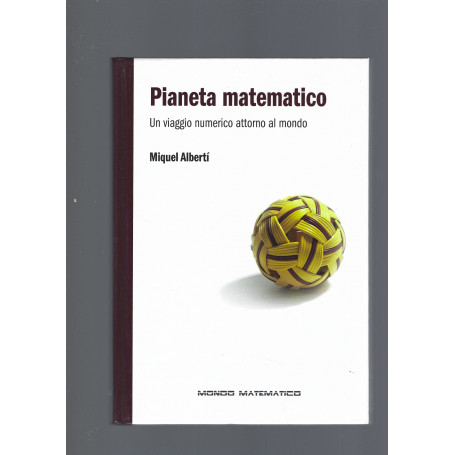 PIANETA MATEMATICO. UN VIAGGIO NUMERICO ATTORNO EL MONDO