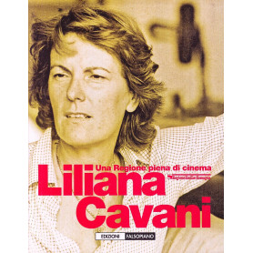 Una regione piena di cinema. Liliana Cavani