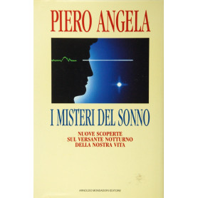 I misteri del sonno. Nuove scoperte sul versante notturno della nostra vita