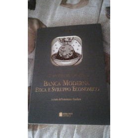 Il sentiero del credito. Banca moderna etica e sviluppo economico