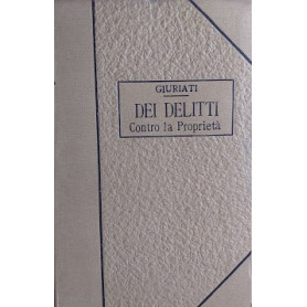 Trattato di Diritto Penale  vol. VIII - Dei delitti contro la propriet�