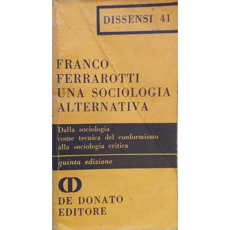 Una sociologia alternativa. Dalla sociologia come tecnica del conformismo alla sociologia critica