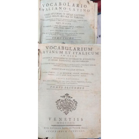 Vocabolario Italiano-Latino e Latino-Italiano per uso degli studiosi di belle lettere nelle regie scuole di Torino