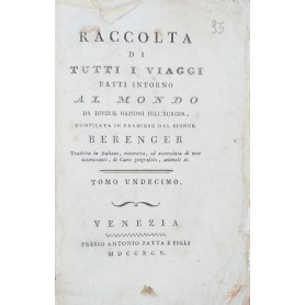 Raccolta di tutti i viaggi fatti intorno al mondo da diverse nazioni dell'Europa. Tomo XI