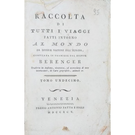 Raccolta di tutti i viaggi fatti intorno al mondo da diverse nazioni dell'Europa. Tomo XI