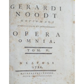 Gerardi Noodt Novio Magi Jurisconsulti et Antecessoris Opera Omnia  Tom. IV