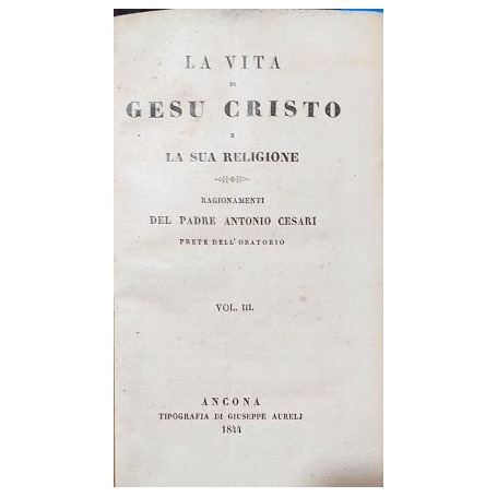 La vita di Ges� Cristo e la sua religione. Vol.III