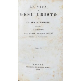 La vita di Ges� Cristo e la sua religione. Vol IV