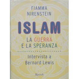 Islam  la guerra e la speranza. Intervista a Bernard Lewis