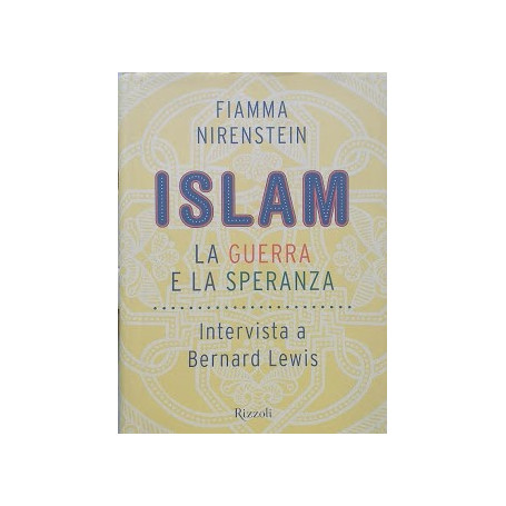 Islam  la guerra e la speranza. Intervista a Bernard Lewis