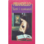 Pirandello. Tutti i romanzi. Voll. 1-2-3-4