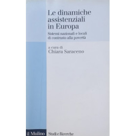 Le dinamiche assistenziali. Sistemi nazionali e locali di contrasto alla povert�