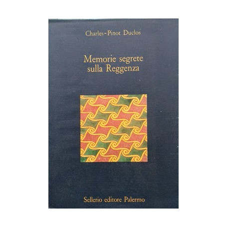 Memorie segrete sulla Reggenza