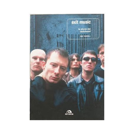 Exit Music  la storia dei radio head