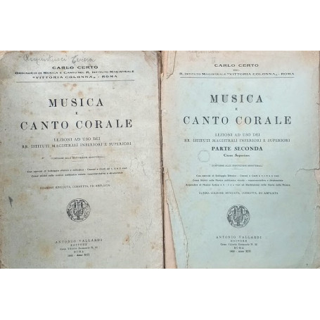 Musica e Canto Corale. Lezioni ad uso dei RR. Istituti Magistrali Inferiori e Superiori. Volumi 1 e 2