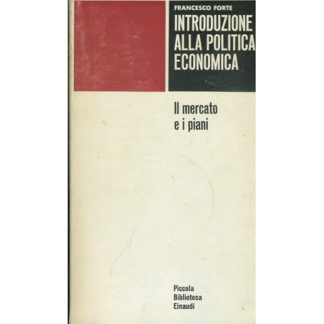 Introduzione alla politica economica. Il mercato e i piani.