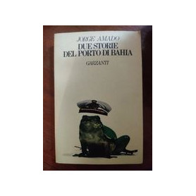 Due storie del porto di bahia