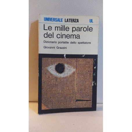 Le mille parole del cinema. Dizionario portatile dello spettatorre