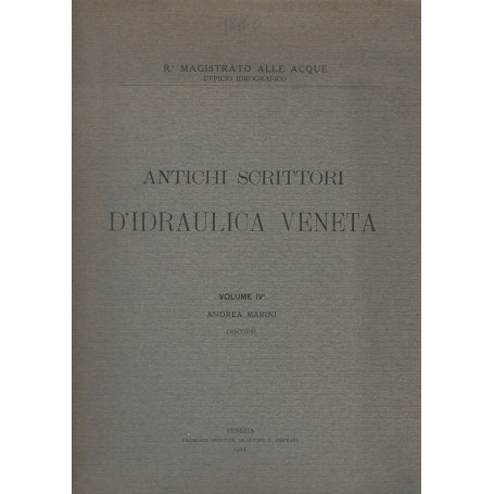 ANTICHI SCRITTORI D' IDRAULICA VENETA  vol. IV