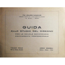 Guida allo studio del disegno  per le scuole secondarie d'avviamento professionale
